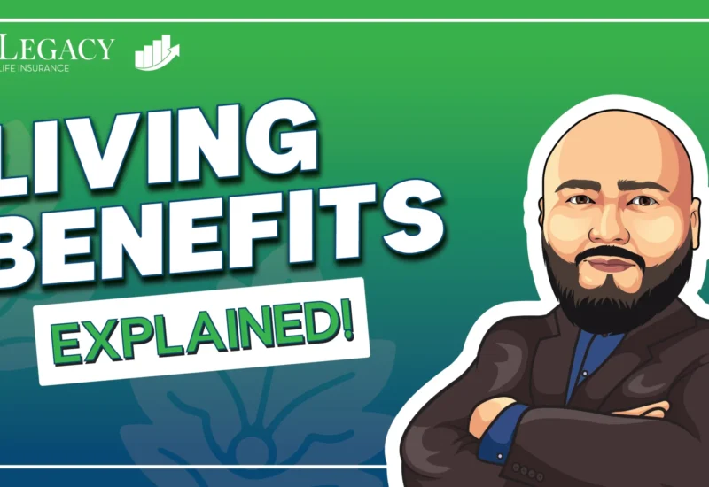 Living Benefits Explained